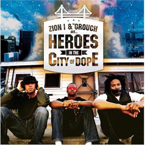 Zion I &amp; The Grouch - Heroes in the City of Dope (Download)
