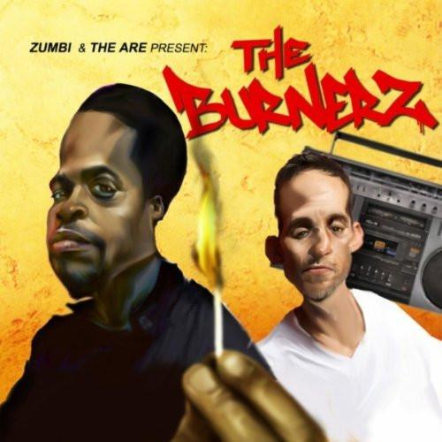 Zumbi &amp; The Are - The Burnerz (Download)